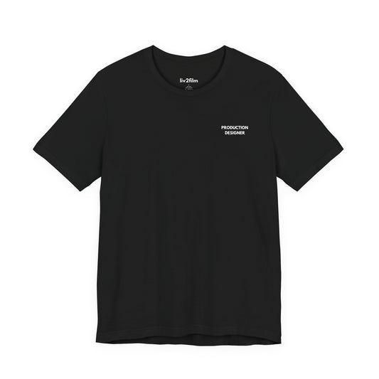 Production Designer | T-Shirt